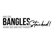 Load image into Gallery viewer, "We Do Bangles. STACKED" Unisex Tee